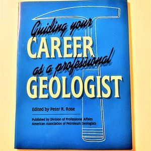 Guiding Your Career as a Professional Geologist ~ AAPG ~ Paperback 1994 ~ Excel.
